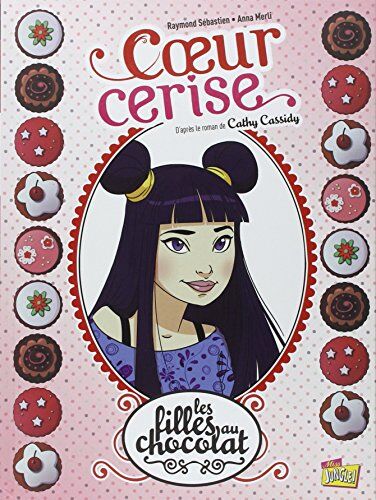 Anna Merli - Les filles au chocolat. Vol. 1. Coeur cerise - Preis vom 30.09.2026 22:30:23 h