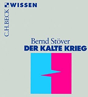 Bernd Stöver - Der Kalte Krieg (Beck'sche Reihe) - Preis vom 11.10.2026 03:10:56 h