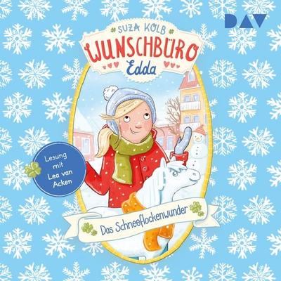 Wunschbüro Edda – Teil 6: Das Schneeflockenwunder - Suza Kolb, Audio, 9783742418609
