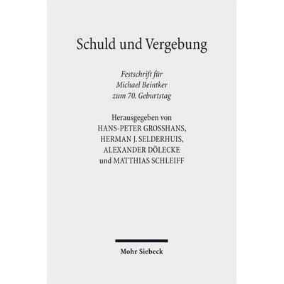 Schuld und Vergebung, Gebundene Ausgabe von , Mohr Siebeck, 978-3-16-155277-9