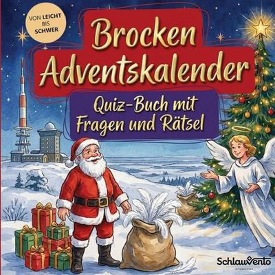 Brocken-Adventskalender: Quiz-Buch mit Fragen und Rätsel, Taschenbuch von Schlauvento Interactive, Schlauvento Interactive, 978-3-693-19447-8