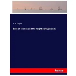 Birds of celebes and the neighbouring islands, Kinderbücher von A. B. Meyer