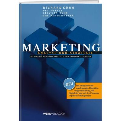 Marketing, Taschenbuch von Richard Kühn,Urs Fuhrer,Cristian Kühn,Zoé Waldenmeyer, Weber Verlag AG, 978-3-03922-058-8