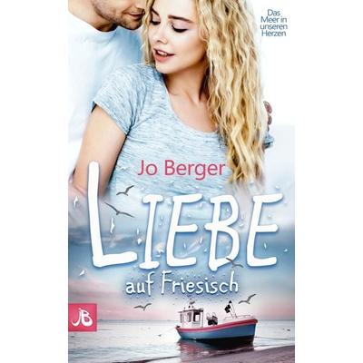 Liebe auf Friesisch, Taschenbuch von Jo Berger, Nova MD, 978-3-96698-806-3