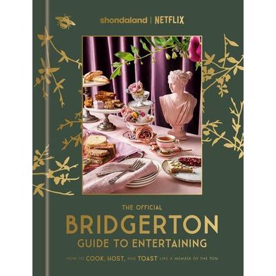 The Official Bridgerton Guide to Entertaining, Gebundene Ausgabe von Emily Timberlake, Random House LLC US, 978-0-593-79623-8