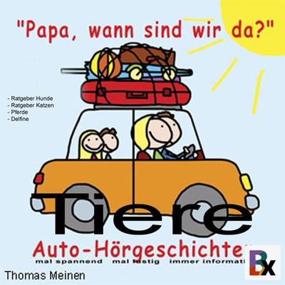 Tiere - Hörgeschichten für entspanntes Reisen - Thomas Meinen, Audio, 9783755421412
