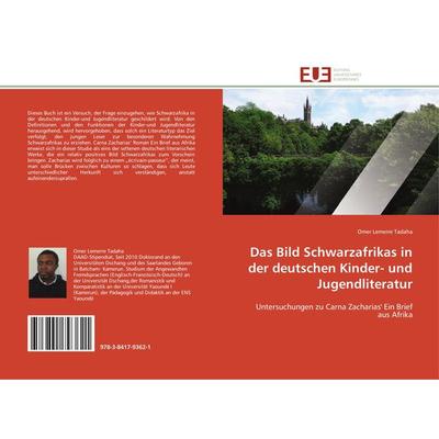Das Bild Schwarzafrikas in der deutschen Kinder- und Jugendliteratur, Taschenbuch von Omer Lemerre Tadaha, Éditions universitaires européennes,