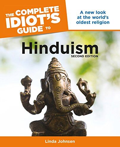 Linda Johnsen - The Complete Idiot's Guide to Hinduism, 2nd Edition: A New Look at the World s Oldest Religion - Preis vom 19.10.2026 19:33:35 h