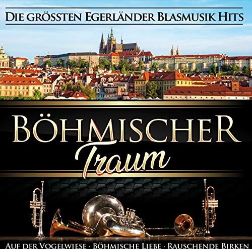 Böhmischer Traum - Die größten Blasmusik Hits - Preis vom 30.09.2026 03:33:06 h