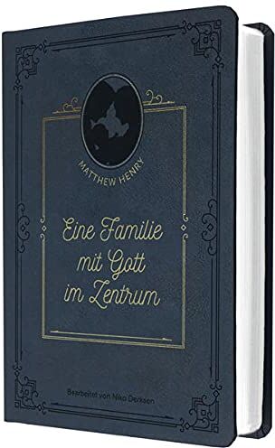 Matthew Henry - Eine Familie mit Gott im Zentrum - Preis vom 04.10.2026 03:51:26 h