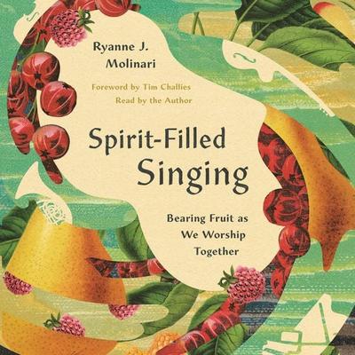 Spirit-Filled Singing - Ryanne J. Molinari, Audio, 9798874901202