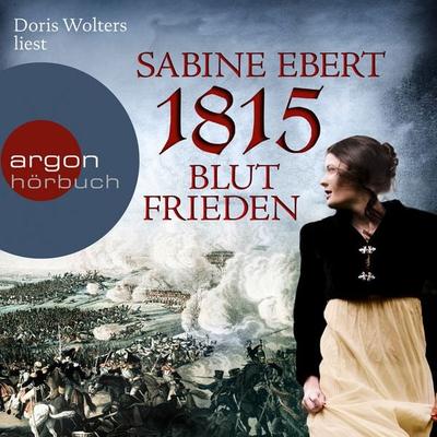1815 - Blutfrieden - Sabine Ebert, Audio, 9783732413843