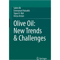 Olive Oil: New Trends & Challenges, Fachbücher von Salim Ok, Emmanuel Hatzakis, Tapas K. Mal, Derya Arslan