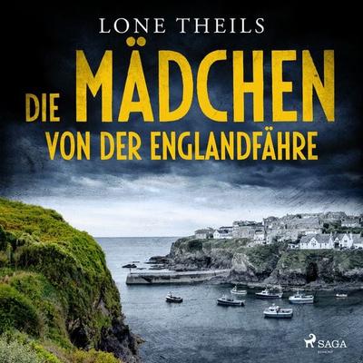 Die Mädchen von der Englandfähre - Ein Fall für Journalistin Nora Sand, Band 1 - Lone Theils, Audio, 4066338406989