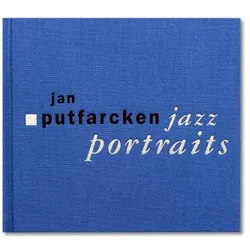 Jazz Portraits, Sachbücher von Jan Putfarcken