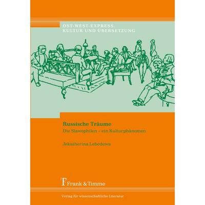 Russische Träume, Taschenbuch von Jekatherina Lebedewa, Frank & Timme, 978-3-86596-068-9