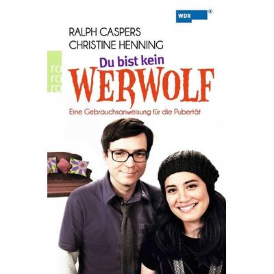 Du bist kein Werwolf, Taschenbuch von Ralph Caspers,Christine Henning,Daniel Westland, Rowohlt Taschenbuch, 978-3-499-62634-0