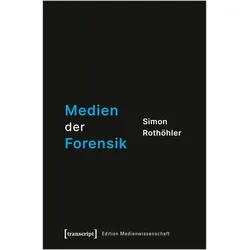 Medien der Forensik, Fachbücher von Simon Rothweiler