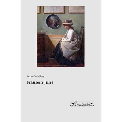 Fräulein Julie, Taschenbuch von August Strindberg, Leseklassiker, 978-3-95563-614-2