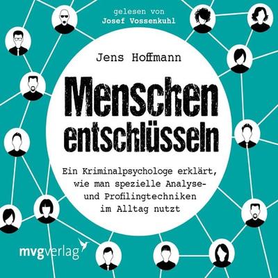 Menschen entschlüsseln - Cord Balthasar,Jens Hoffmann, Audio, 9783961212217