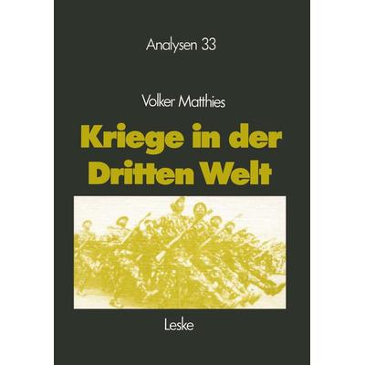 Kriege in der Dritten Welt, Taschenbuch von Volker Matthies, VS Verlag für Sozialwissenschaften, 978-3-8100-0390-4