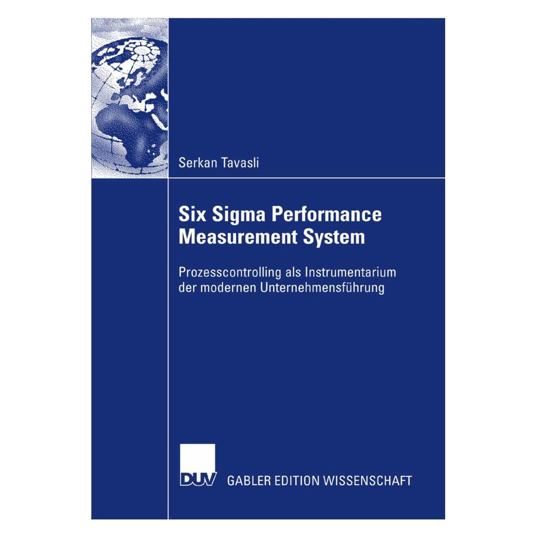 DUV Six Sigma Performance Measurement System (Deutsch, Softcover, Serkan Tavasli) (7543397)