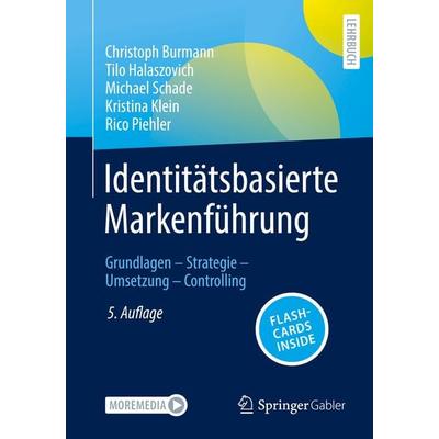 Identitätsbasierte Markenführung, Set von Christoph Burmann,Tilo Halaszovich,Michael Schade,Kristina Klein,Rico Piehler, Springer Fachmedien Wiesbaden