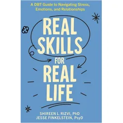Real Skills for Real Life, Ratgeber von Shireen L Rizvi, Jesse Finkelstein