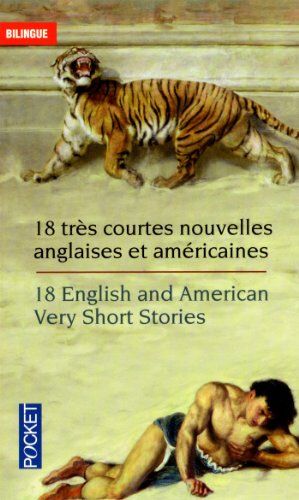 Collectif - Very short British and Americain stories. Vol. 1. Eighteen very short British and Americain stories. Dix-huit très courtes nouvelles anglaises et américaines. Très courtes nouvelles anglaises et américaines. Vol. 1. Eighteen very short British