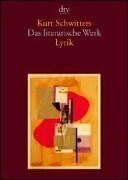 Kurt Schwitters - Das literarische Werk 1. Lyrik - Preis vom 05.10.2026 03:47:11 h