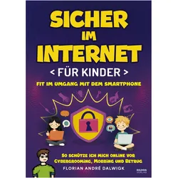 Sicher im Internet für Kinder, Kinderbücher von Florian André Dalwigk