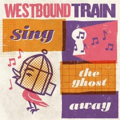 SING THE GHOST AWAY (Blood Orange Vinyl) - Westbound Train, Vinyl