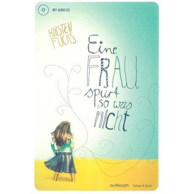Eine Frau spürt so was nicht, Taschenbuch von Kirsten Fuchs, Verlag Voland & Quist