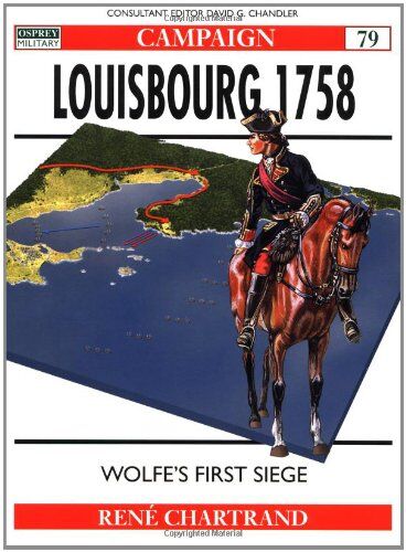 Rene Chartrand - Louisbourg 1758: Wolfe's first siege: Wolfe's First Victory (Campaign) - Preis vom 30.09.2026 09:01:18 h