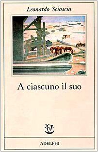 Leonardo Sciascia - A ciascuno il suo - Preis vom 05.10.2026 03:47:11 h