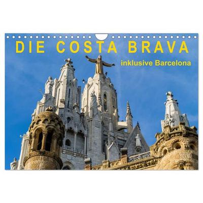 Costa Brava – inklusive Barcelona (Wandkalender 2026 DIN A4 quer), CALVENDO Monatskalender