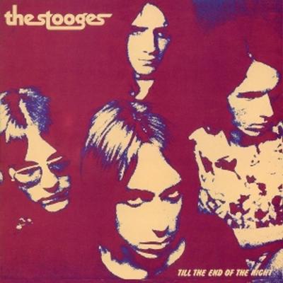 Till The End Of The Night - The Stooges, Vinyl