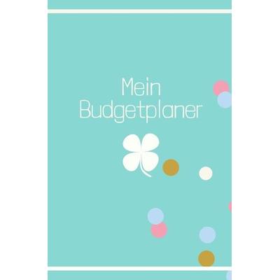 Budgetplaner / Mein Budgetplaner, Taschenbuch von Carmen Meck, Epubli, 978-3-7549-4097-6