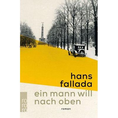 Ein Mann will nach oben, Taschenbuch von Hans Fallada, Rowohlt Taschenbuch, 978-3-499-27374-2