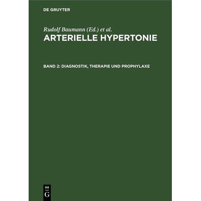 Diagnostik, Therapie und Prophylaxe, Gebundene Ausgabe von , De Gruyter, 978-3-11-247815-8