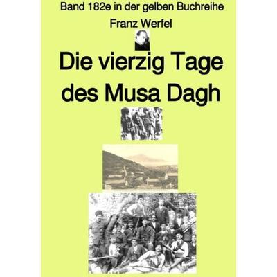 Gelbe Buchreihe / Die vierzig Tage des Musa Dagh – Erstes Buch – Band 182e in der gelben Buchreihe – Farbe – bei Jürgen Ruszkowski, Taschenbuch von