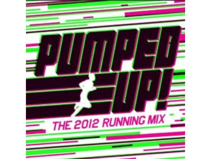 Various - Pumped Up! The 2012 Running Mix