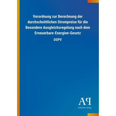 Verordnung zur Berechnung der durchschnittlichen Strompreise für die Besondere Ausgleichsregelung nach dem Erneuerbare-Energien-Gesetz, Taschenbuch