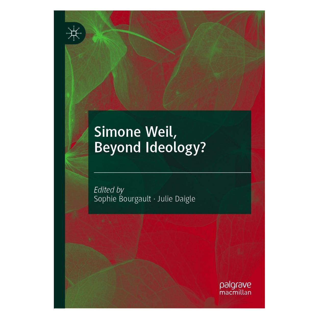 Springer Simone Weil, Beyond Ideology? (Englisch, Hardcover, Julie Daigle, Sophie Bourgault) (9783030484002)