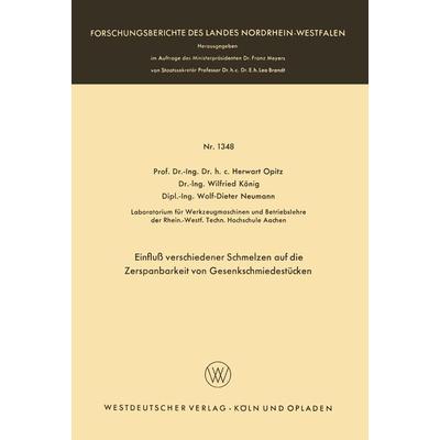 Einfluß verschiedener Schmelzen auf die Zerspanbarkeit von Gesenkschmiedestücken, Taschenbuch von Herwart Opitz, VS Verlag für Sozialwissenschaften,