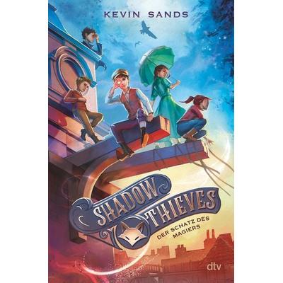 Shadow Thieves – Der Schatz des Magiers, Gebundene Ausgabe von Kevin Sands, dtv