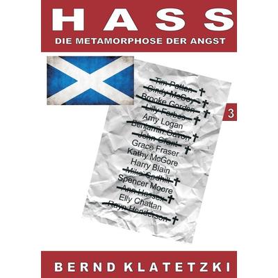 Hass, Taschenbuch von Bernd Klatetzki, BoD – Books on Demand, 978-3-7322-4042-5