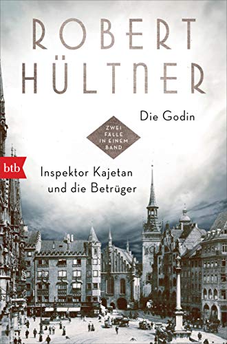 Robert Hültner - Die Godin - Inspektor Kajetan und die Betrüger: Zwei Fälle in einem Band (Inspektor Kajetan Doppelbände, Band 2) - Preis vom 30.09.2026 09:01:18 h