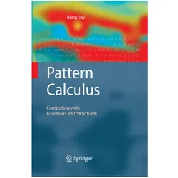 Pattern Calculus, Fachbücher von Barry Jay