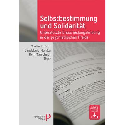 Selbstbestimmung und Solidarität, Taschenbuch von , Psychiatrie Verlag, 978-3-88414-919-5
